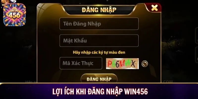 Lợi ích khi đăng nhập Win456