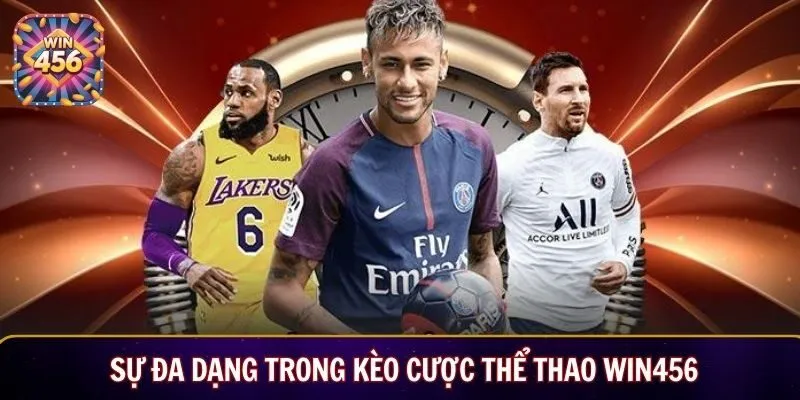 Sự đa dạng trong kèo cược thể thao Win456